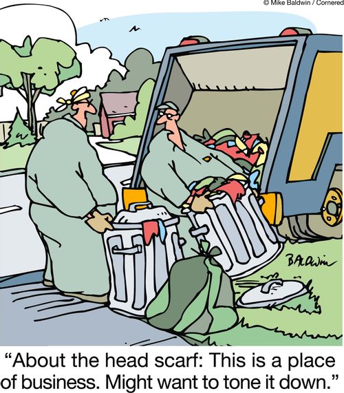 'About the head scarf: This is a place of business. Might want to tone it down.'