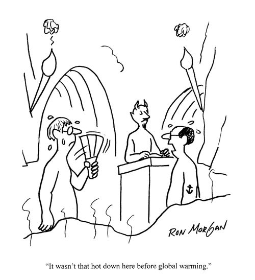 'It wasn't that hot down here before global warming.'