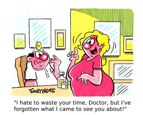 'I hate to waste your time, Doctor, but I've forgotten what I came to see you about!' 