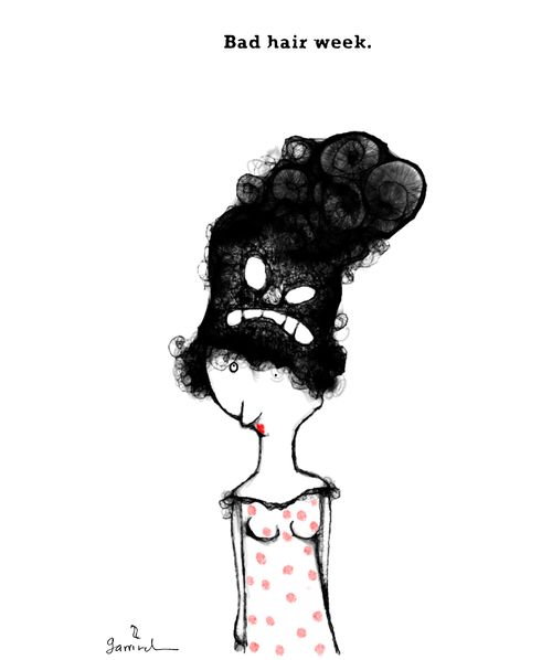 Bad hair week.