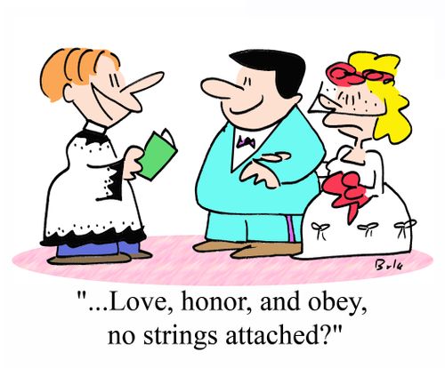 '...Love, honor, and obey, no strings attached?'