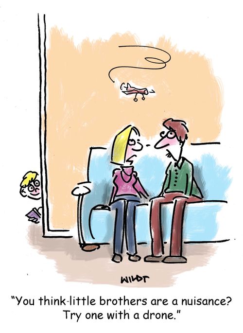 'You think little brothers are a nuisance? Try one with a drone.'