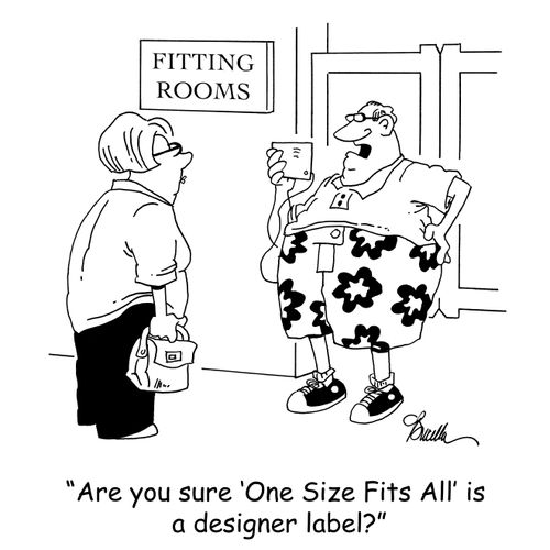 'Are you sure 'One Size Fits All' is a designer label?'