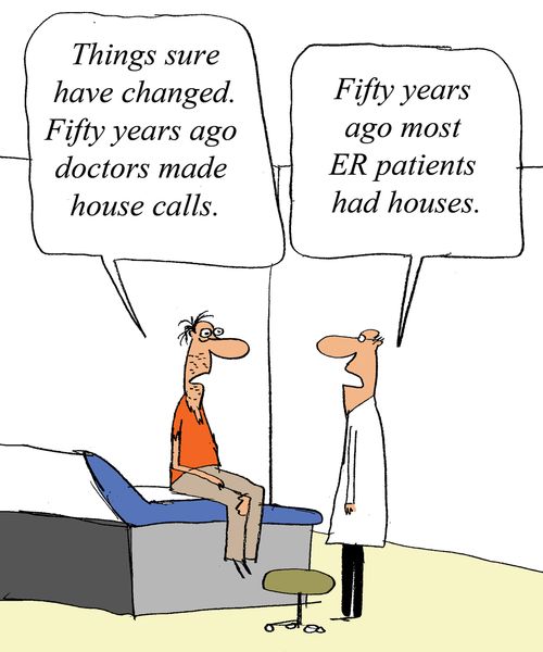 'Thing sure have changed. Fifty years ago doctors made house calls.' 
