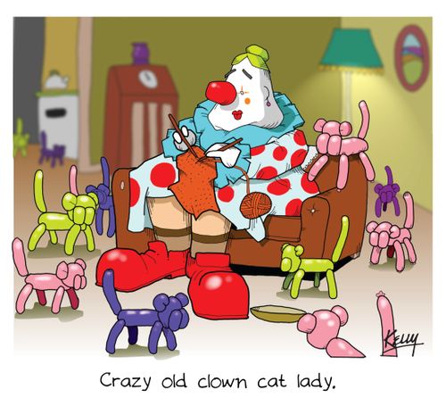 Crazy old clown cat lady.