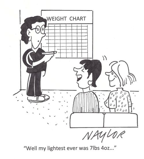 'Well my lightest ever was 7lbs 4oz. . .'