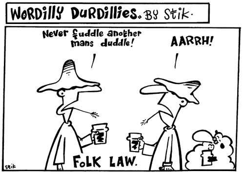 Wordilly Durdillies - Folk law