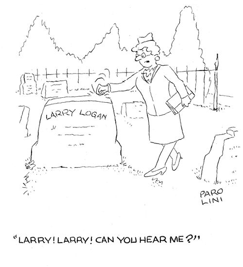 Larry! Larry! Can you hear me?'