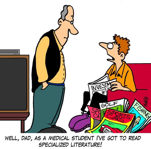 'Well, dad, as a medical student I've got to read specialized literature!'