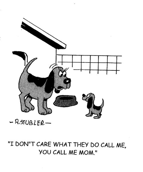 ' I don't care what they do call me, you call me mom.'