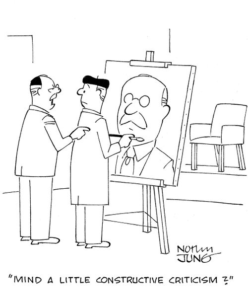 'Mind a little constructive criticism?'