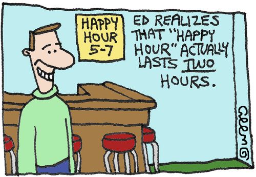 Ed realizes that 'Happy Hour' actually lasts two hours.