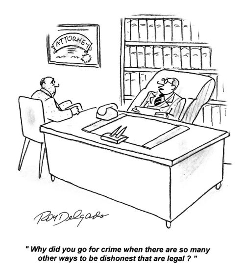 'Why did you go for crime when there are so many other ways to be dishonest that are legal?'