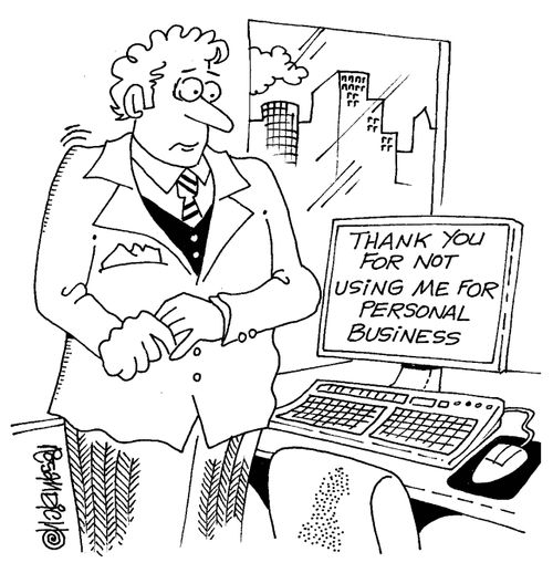 Office computer: 'Thank you for not using me for personal business.'