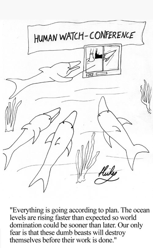 "...ocean levels are rising faster than expected so world domination could be sooner than later..."