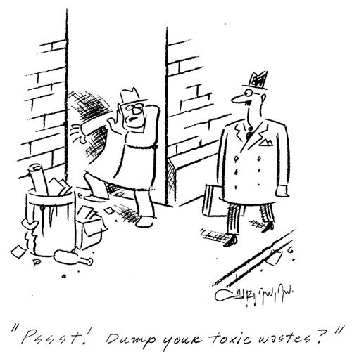'Pssst! Dump your toxic wastes?'
