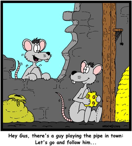 "Hey Gus, there's a guy playing the pipe in town: Let's go and follow him..."