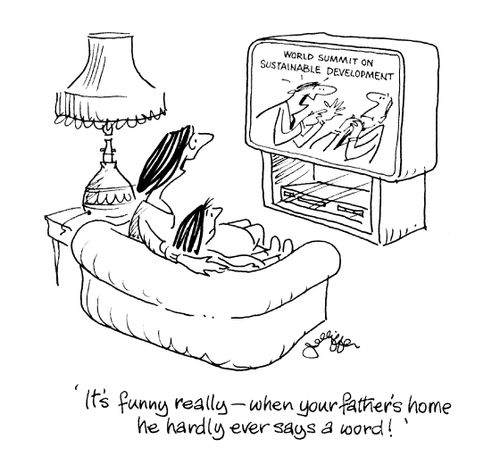 'It's funny really - when your father's home he hardly ever says a word!'