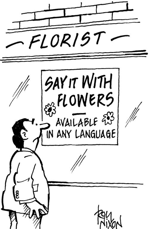 Say it with flowers - available in any language.