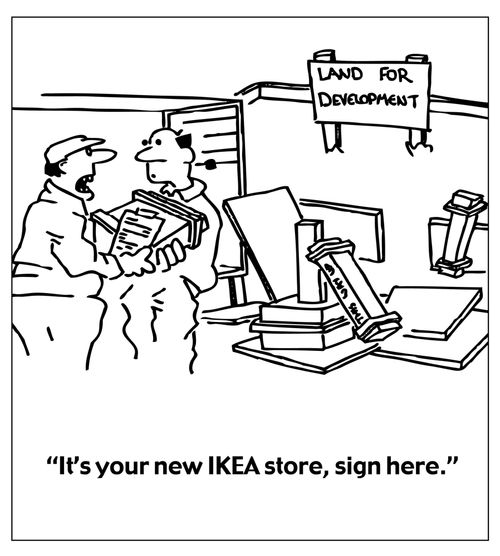 "It's your new IKEA store, sign here."