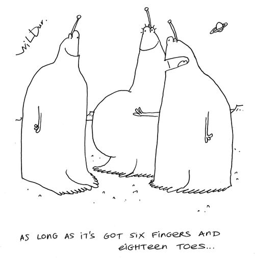 'As long as it's got six fingers and eighteen toes...'