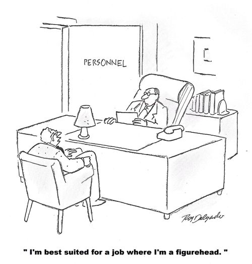 'I'm best suited for a job where I'm a figurehead.'