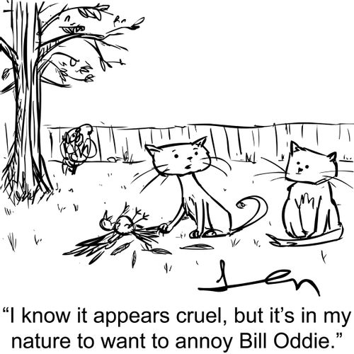 'I know it appears cruel, but it's in my nature to want to annoy Bill Oddie.'