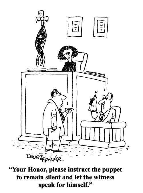 'Your Honor, please instruct the puppet to remain silent...'