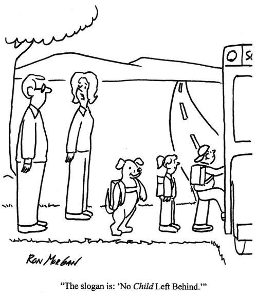 'The slogan is no child left behind.'