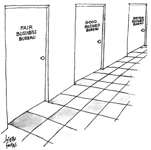 'Fair Business Bureau, Good Business Bureau, Better Business Bureau.'