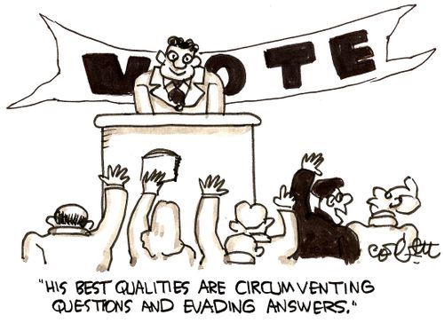 'His best qualities are circumventing questions and evading answers.'