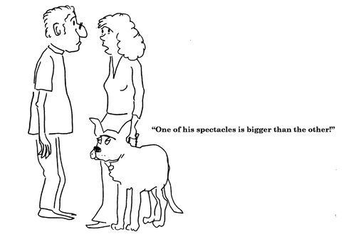 'One of his spectacles is bigger than the other!'