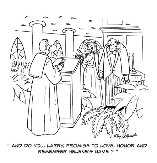 'And do you, Larry, promise to love, honor and remember Helene's name?'