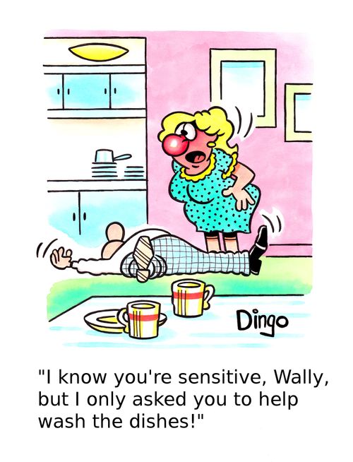 'I know you're sensitive, Wally, but I only asked you to help wash the dishes!'