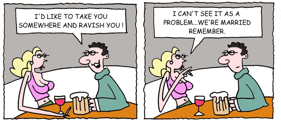 'I'd like to take you somewhere and ravish you,'