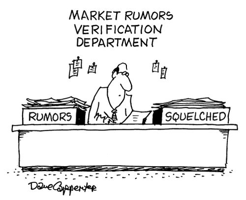 Market Rumors Verification Department: Rumors and Squelched.