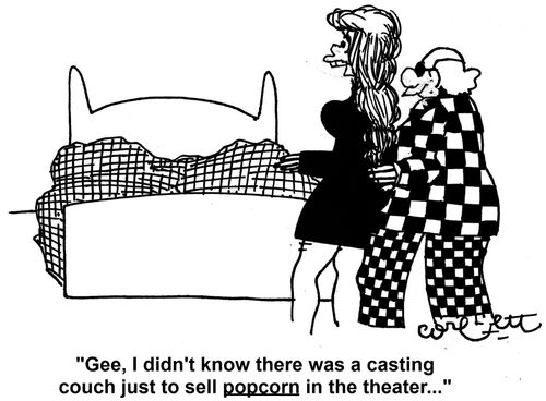 'Gee, I didn't know there was a casting couch just to sell POPCORN in the theater...'  