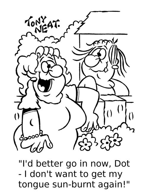 'I'd better go in now, Dot - I don't want to get my tongue sun-burnt again!'