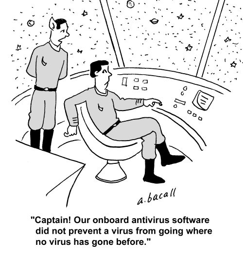 'Captain! Our onboard anti-virus software did not prevent a virus from going where no virus has gone before.'