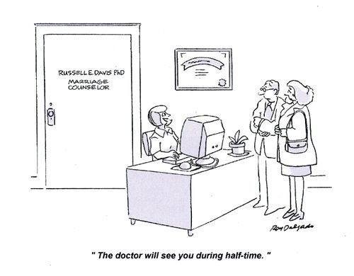 'The doctor will see you during half-time.'