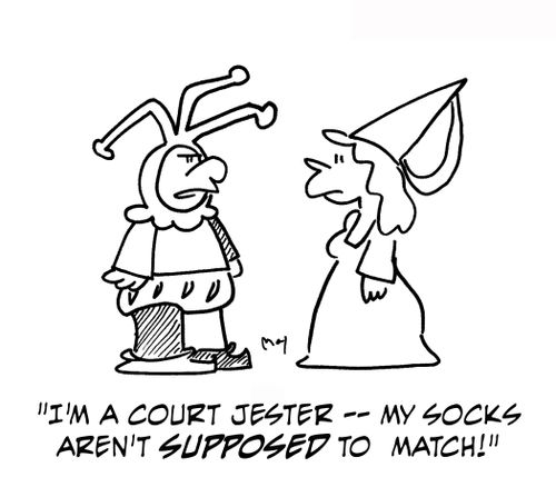 'I'm a court jester -- my socks aren't supposed to match!'