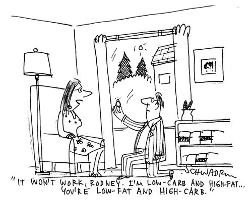 'It won't work, Rodney. I'm low-carb and high-fat...you're low-fat and high carb.'