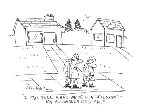 'I can tell when we're in a recession - my allowance gets cut.'