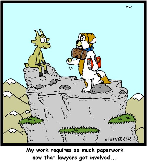 'My work requires so much paperwork now that lawyers got involved...'