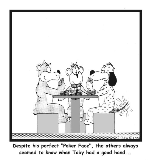 Despite his perfect 'Poker Face'. the others always seemed to know when Toby had a good hand...