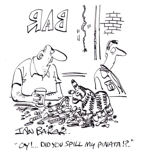 'Oy!...Did you spill my pinata!?'