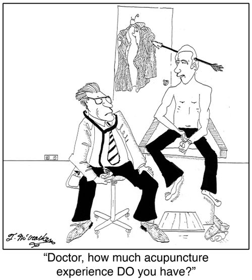  'Doctor, how much acupuncture experience DO you have?'