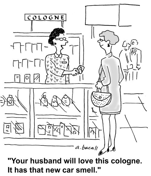 Your husband will love this cologne. It has that new car smell.
