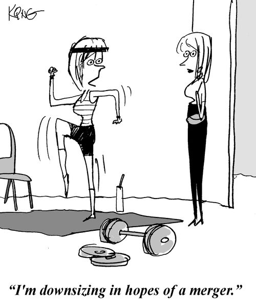 'I'm downsizing in hopes of a merger.'