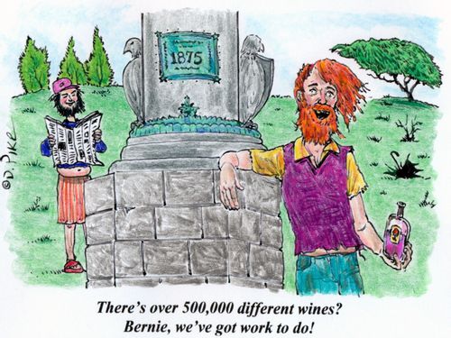 'There's over 500,000 different wines? Bernie, we've got work to do!'